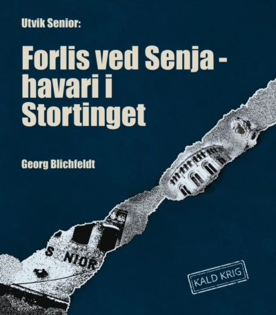 Bok-cover for boken Utvik Senior, Forlis ved Senja - havari i Stortinget